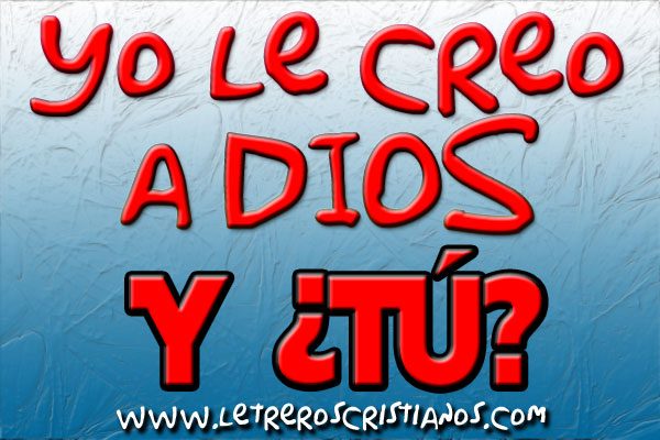 Yo-le-creo-a-Dios-y-tu